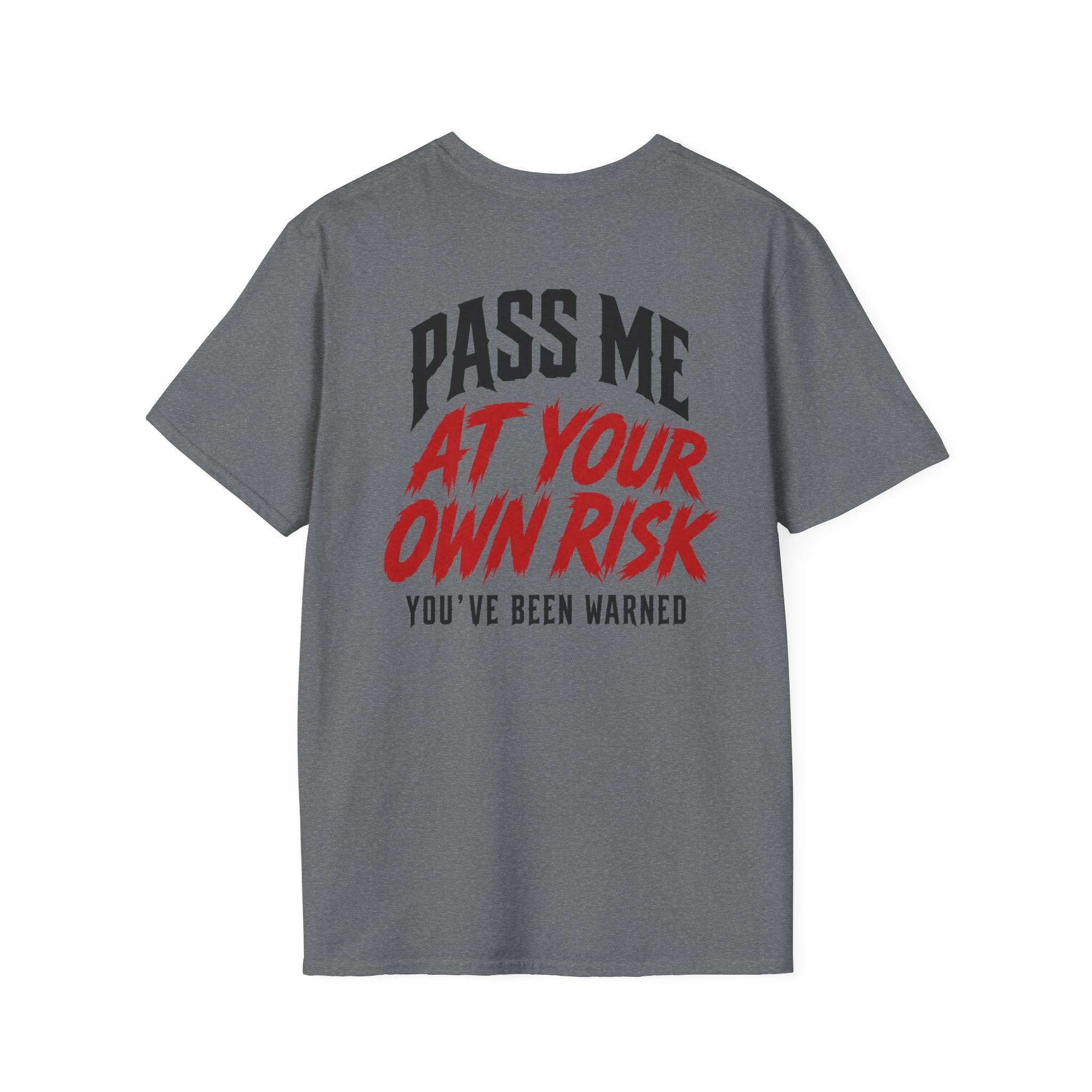PASS ME AT YOUR OWN RISK- SHOW ME YOUR BIKE T-Shirt
