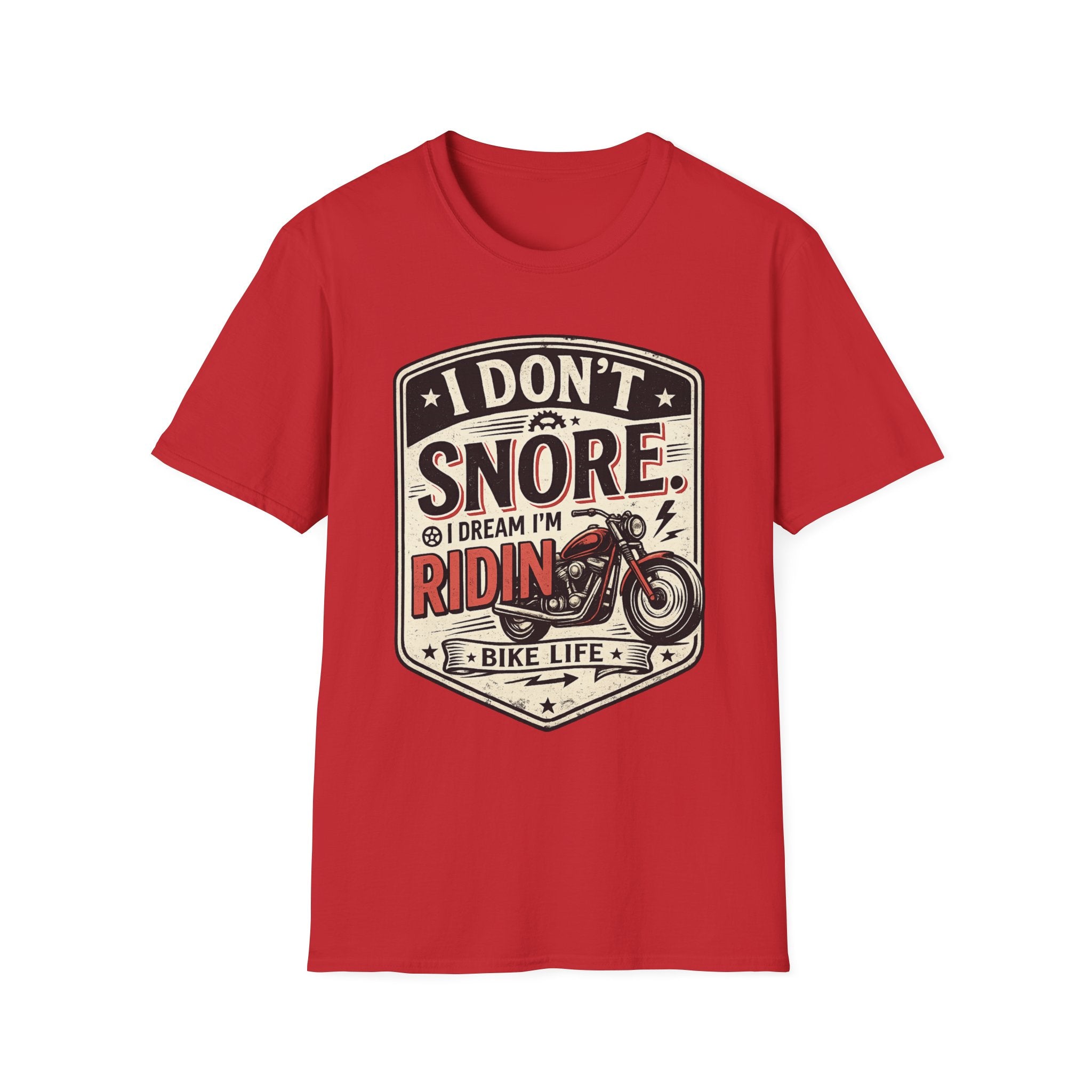 I Don't Snore I Dream I'm Riding T-Shirt