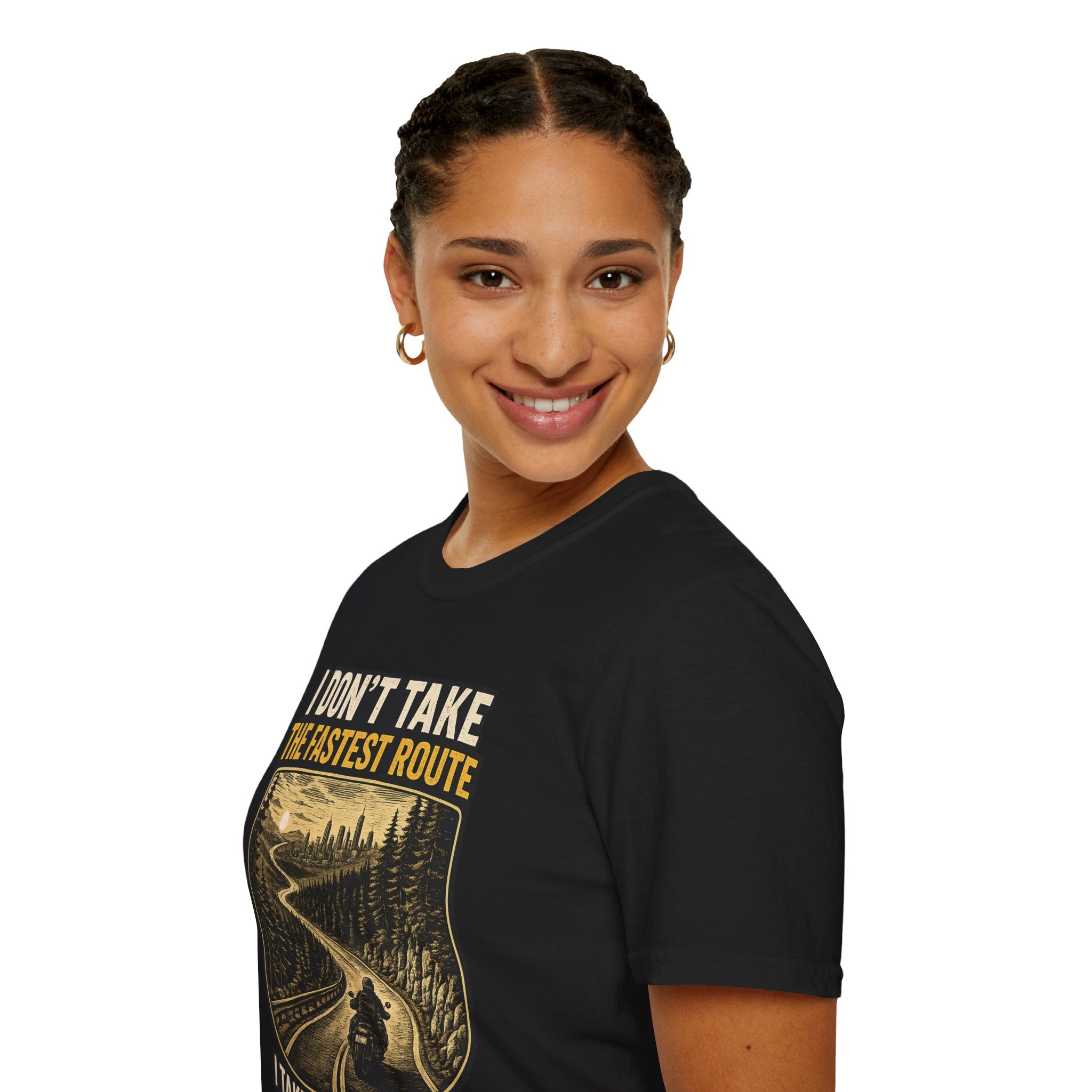 I DON'T TAKE THE FASTEST ROUTE, I TAKE THE BEST ONE T-SHIRT