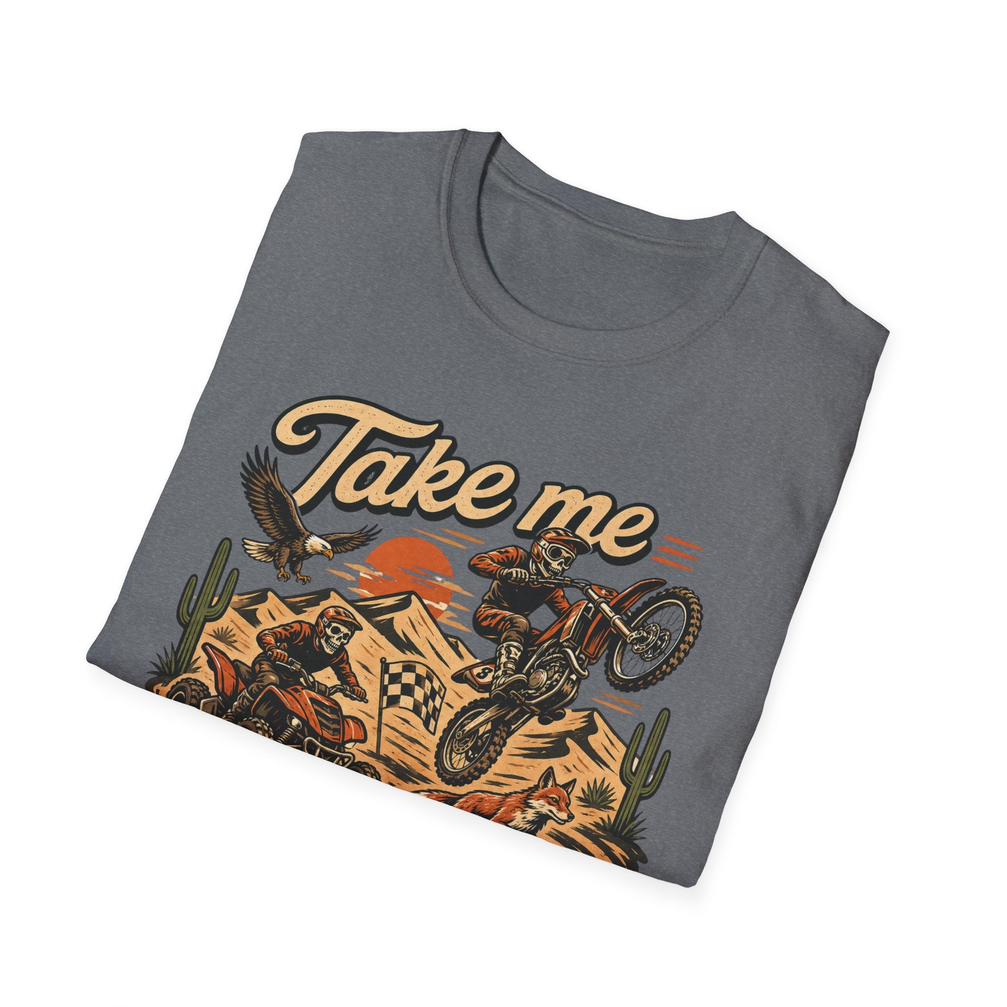 Take Me To The Sand Dunes T-Shirt