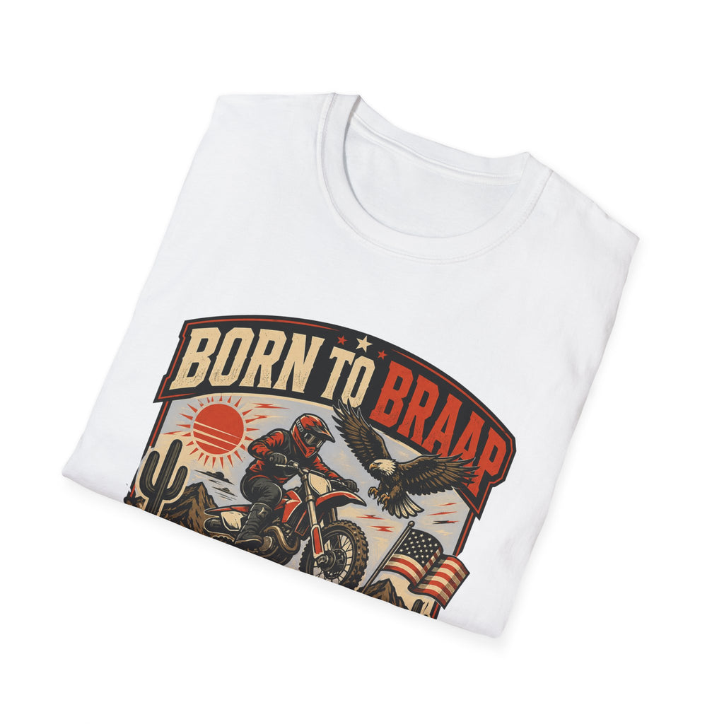 Born to Braap Moto Freedom T-Shirt