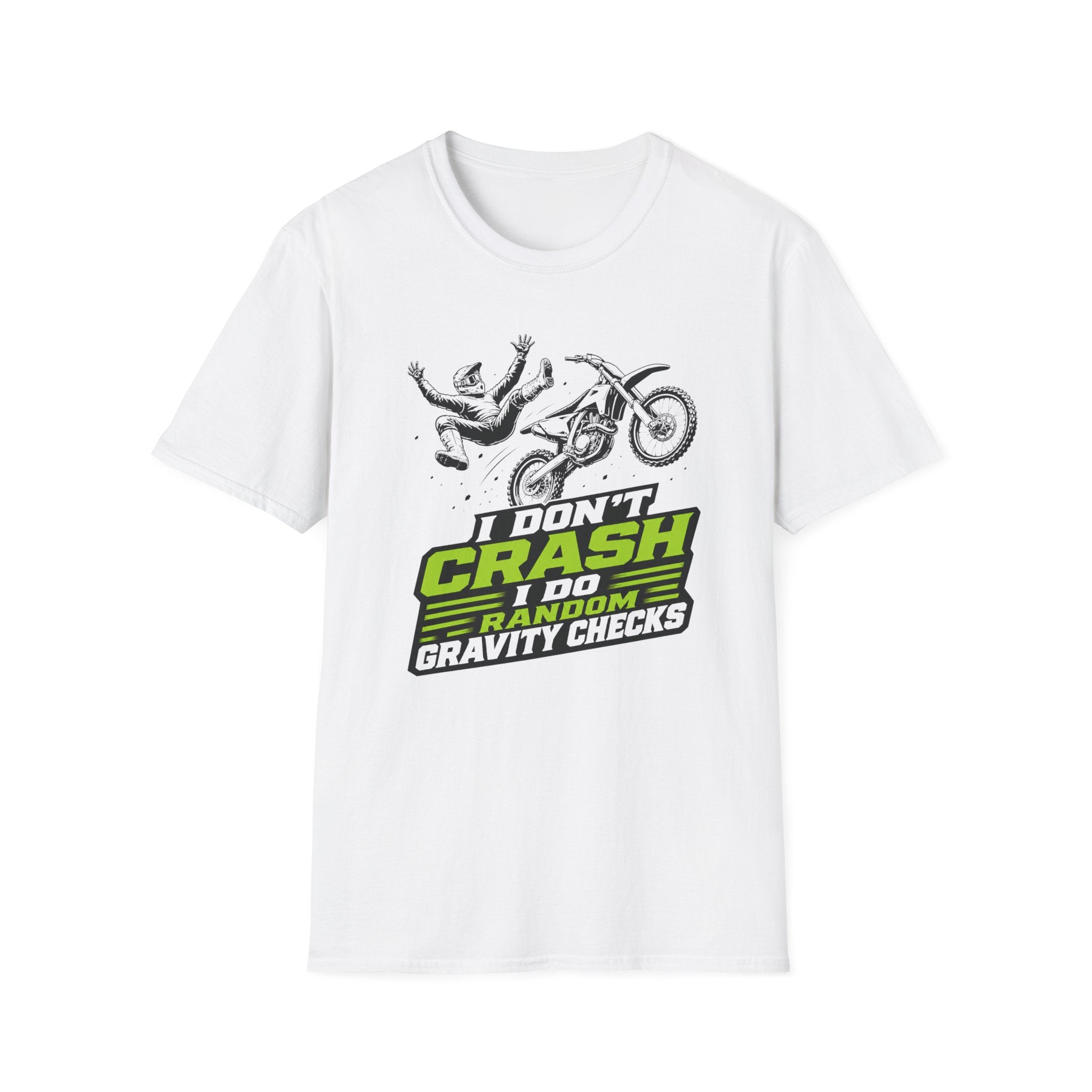 I Don't Crash I Do Random Gravity Checks T-Shirt