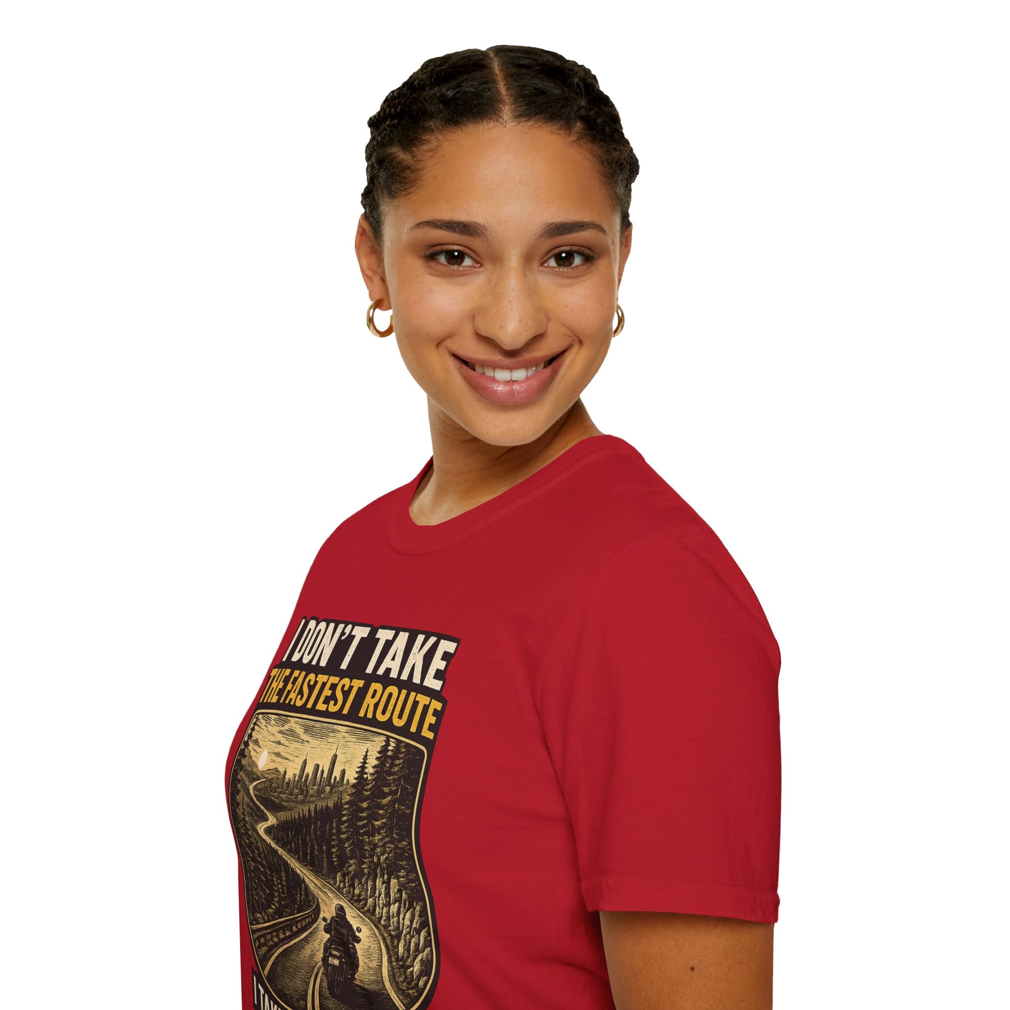 I DON'T TAKE THE FASTEST ROUTE, I TAKE THE BEST ONE T-SHIRT