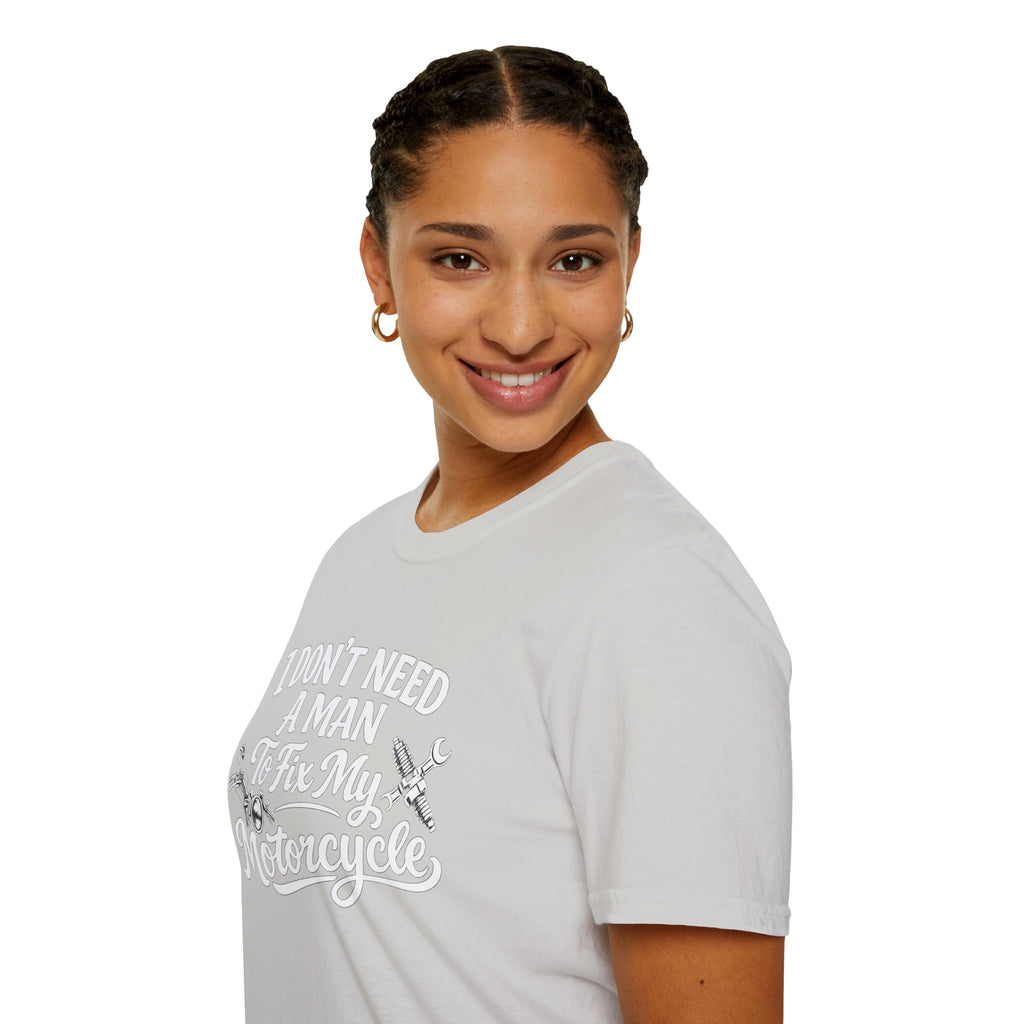 I Don't Need A Man To Fix My Motorcycle T-Shirt