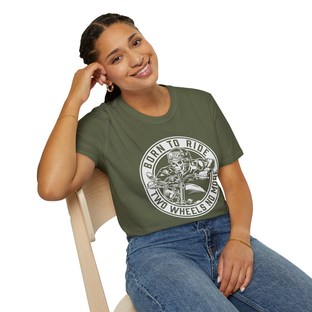BORN TO RIDE TWO WHEELS, NO MORE T-Shirt