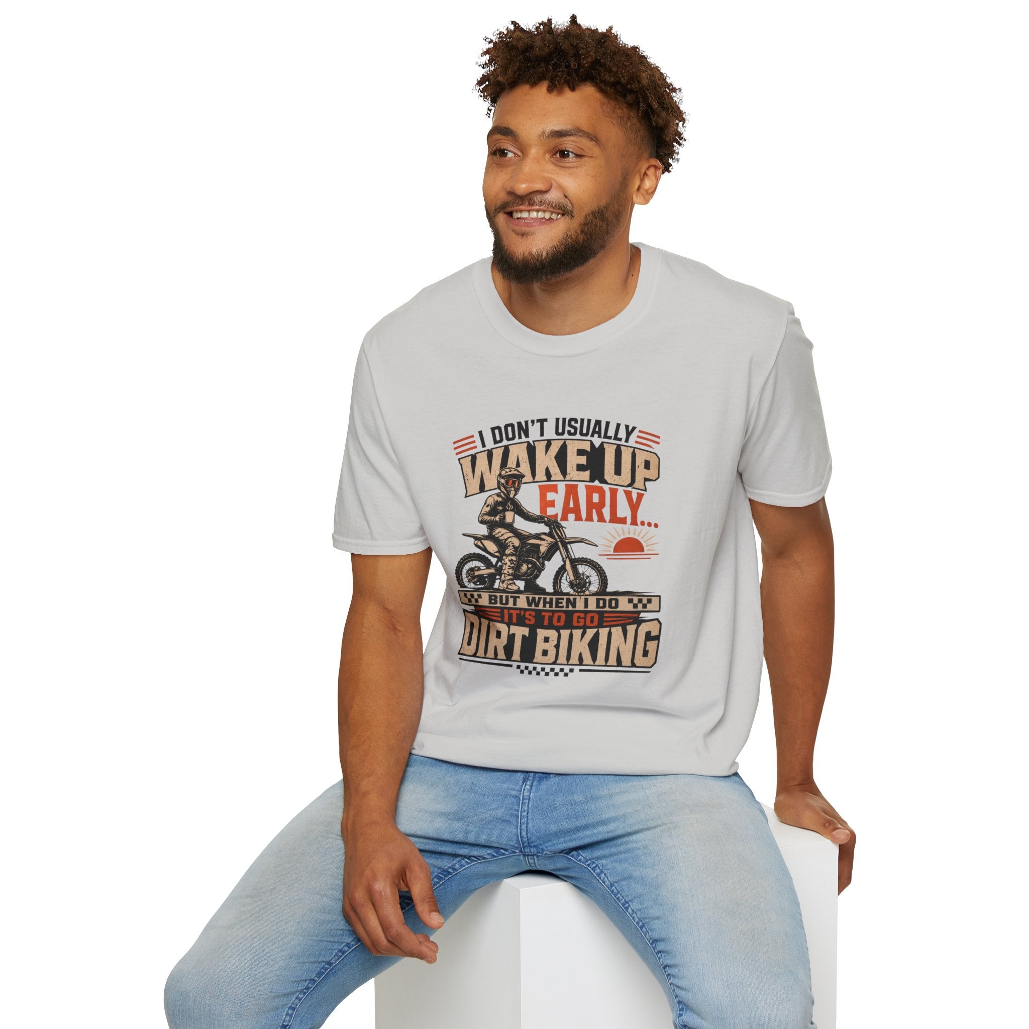 I Don't Usually Wake Up Early But I Do When It's To Go Dirt Biking T-Shirt