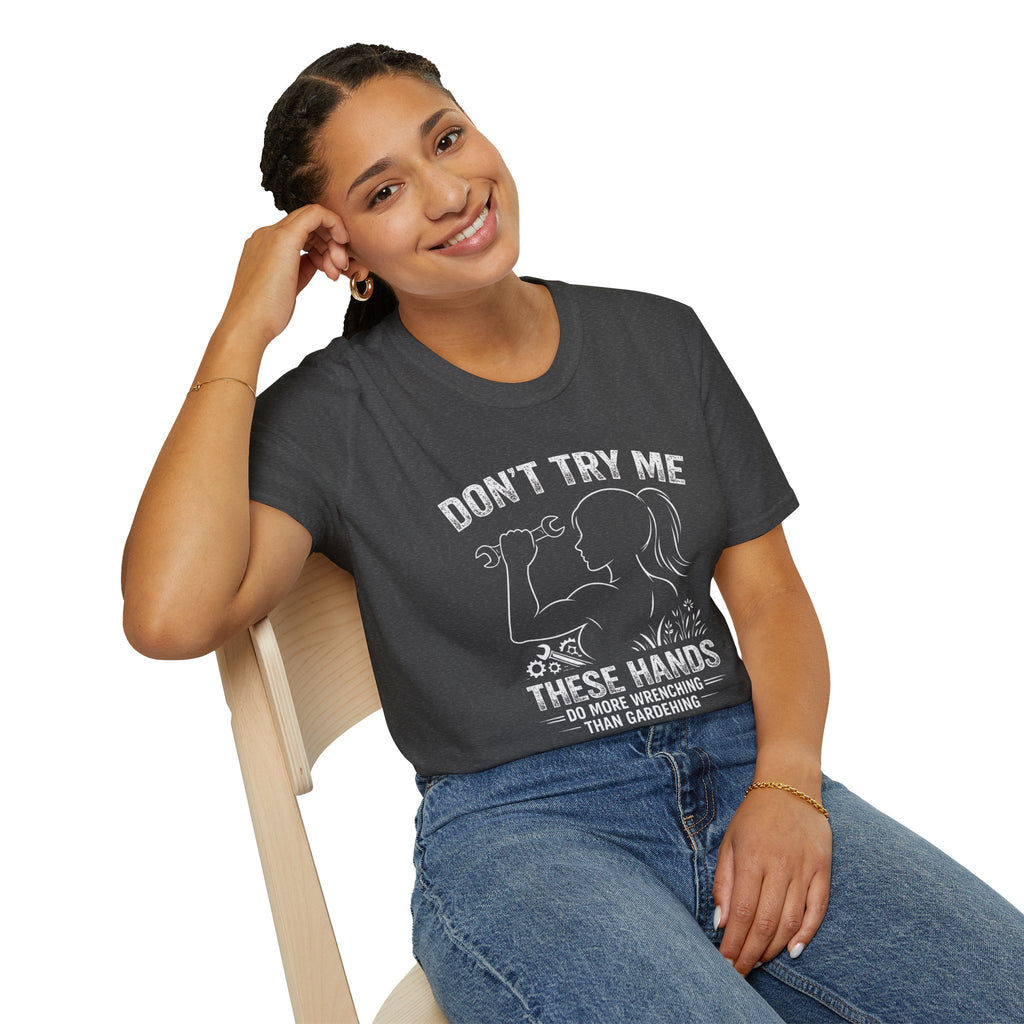 Don't Try me T-Shirt