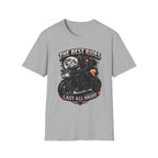 THE BEST RIDES LAST ALL NIGHT T-Shirt