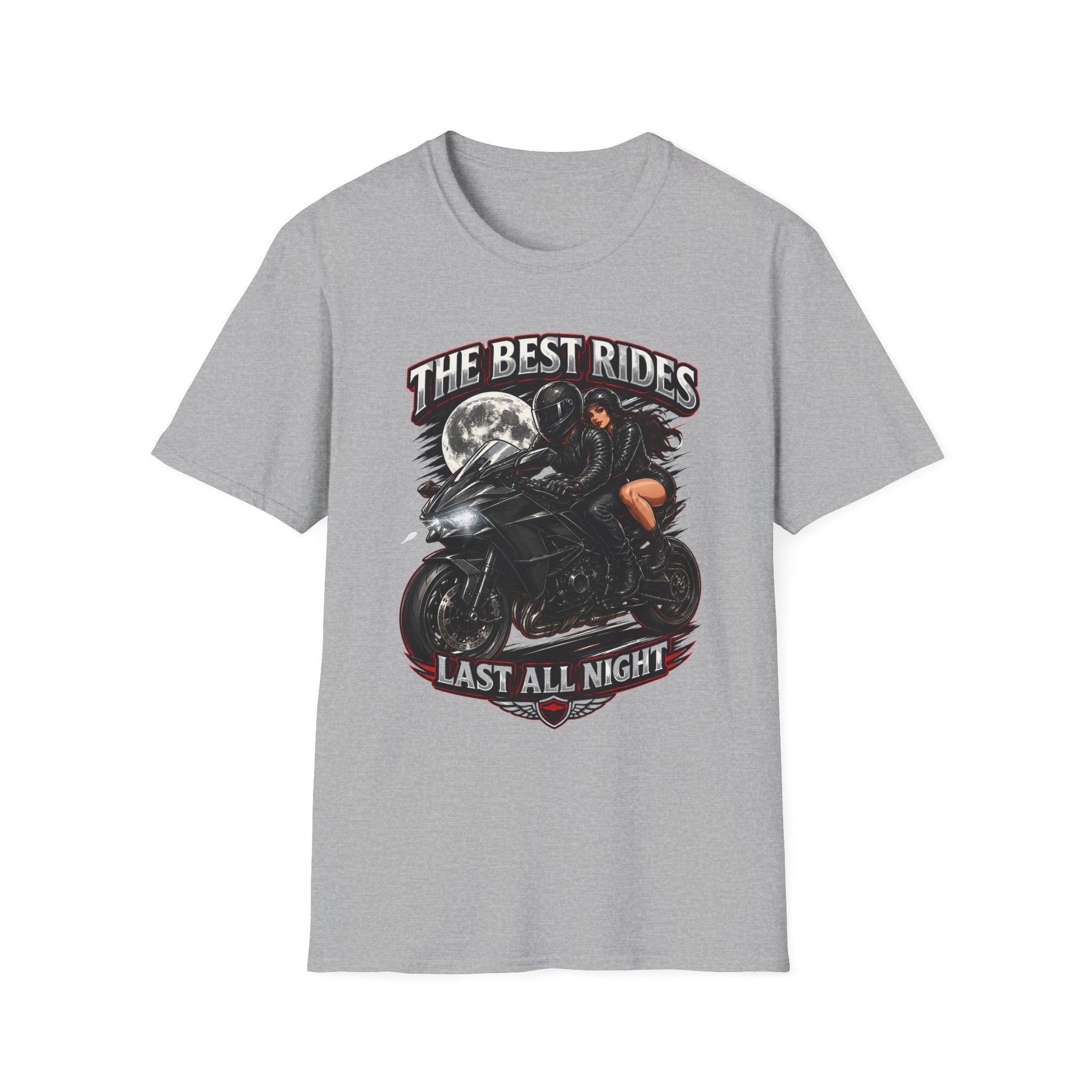 THE BEST RIDES LAST ALL NIGHT T-Shirt