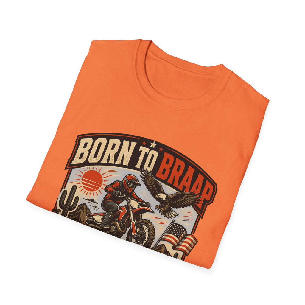 Born to Braap Moto Freedom T-Shirt