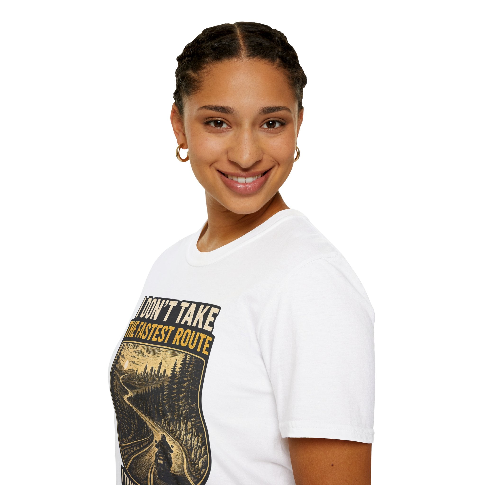 I DON'T TAKE THE FASTEST ROUTE, I TAKE THE BEST ONE T-SHIRT