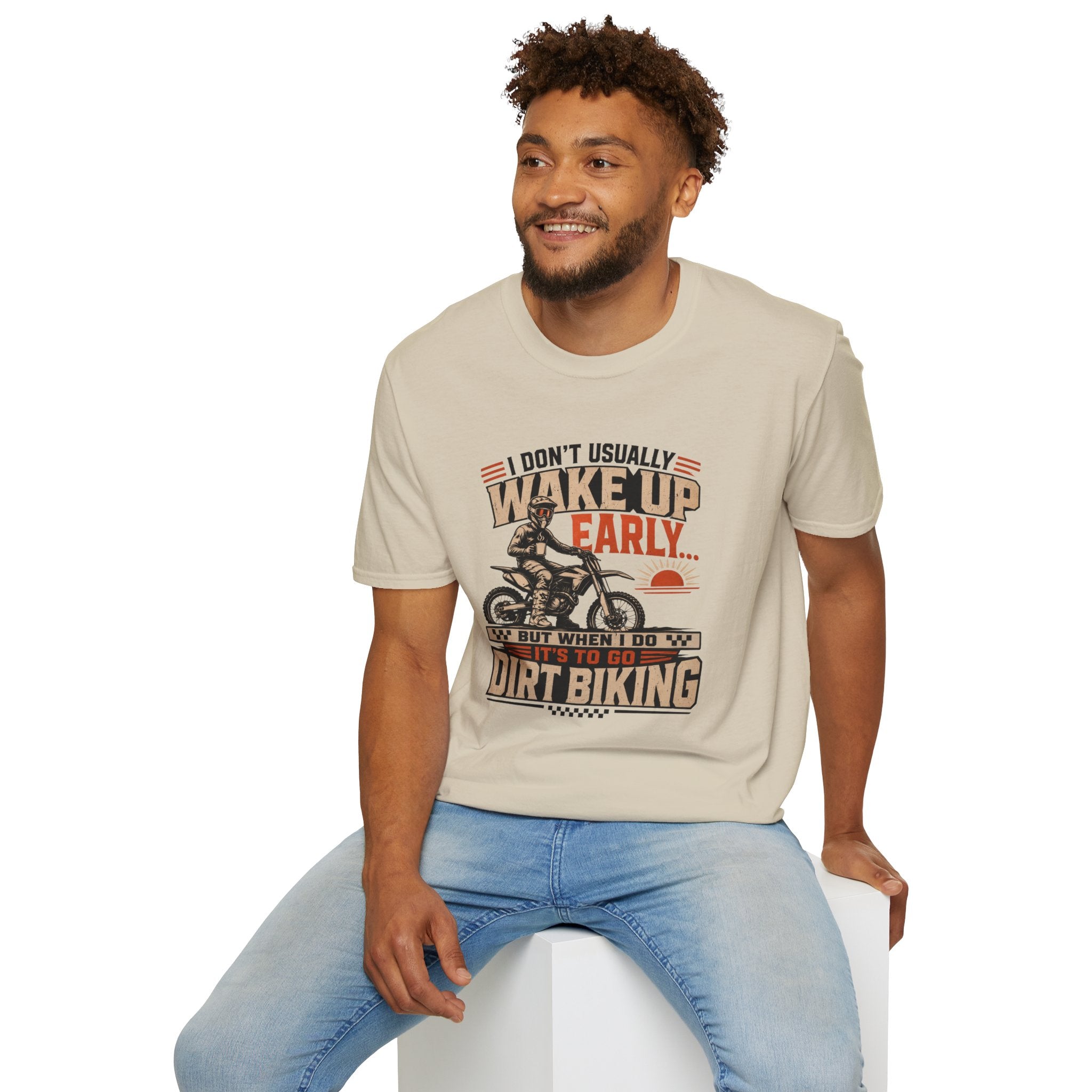 I Don't Usually Wake Up Early But I Do When It's To Go Dirt Biking T-Shirt