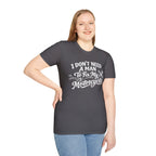 I Don't Need A Man To Fix My Motorcycle T-Shirt