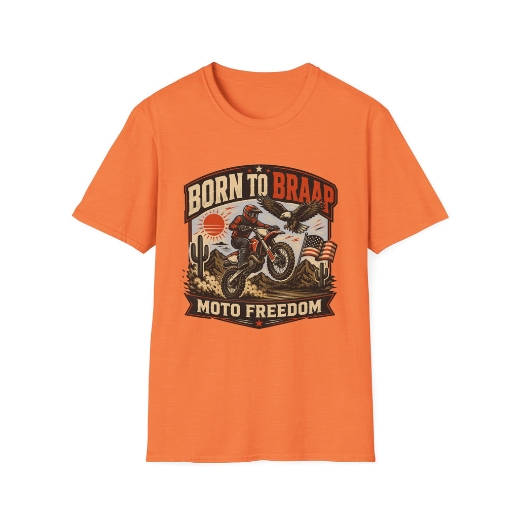 Born to Braap Moto Freedom T-Shirt