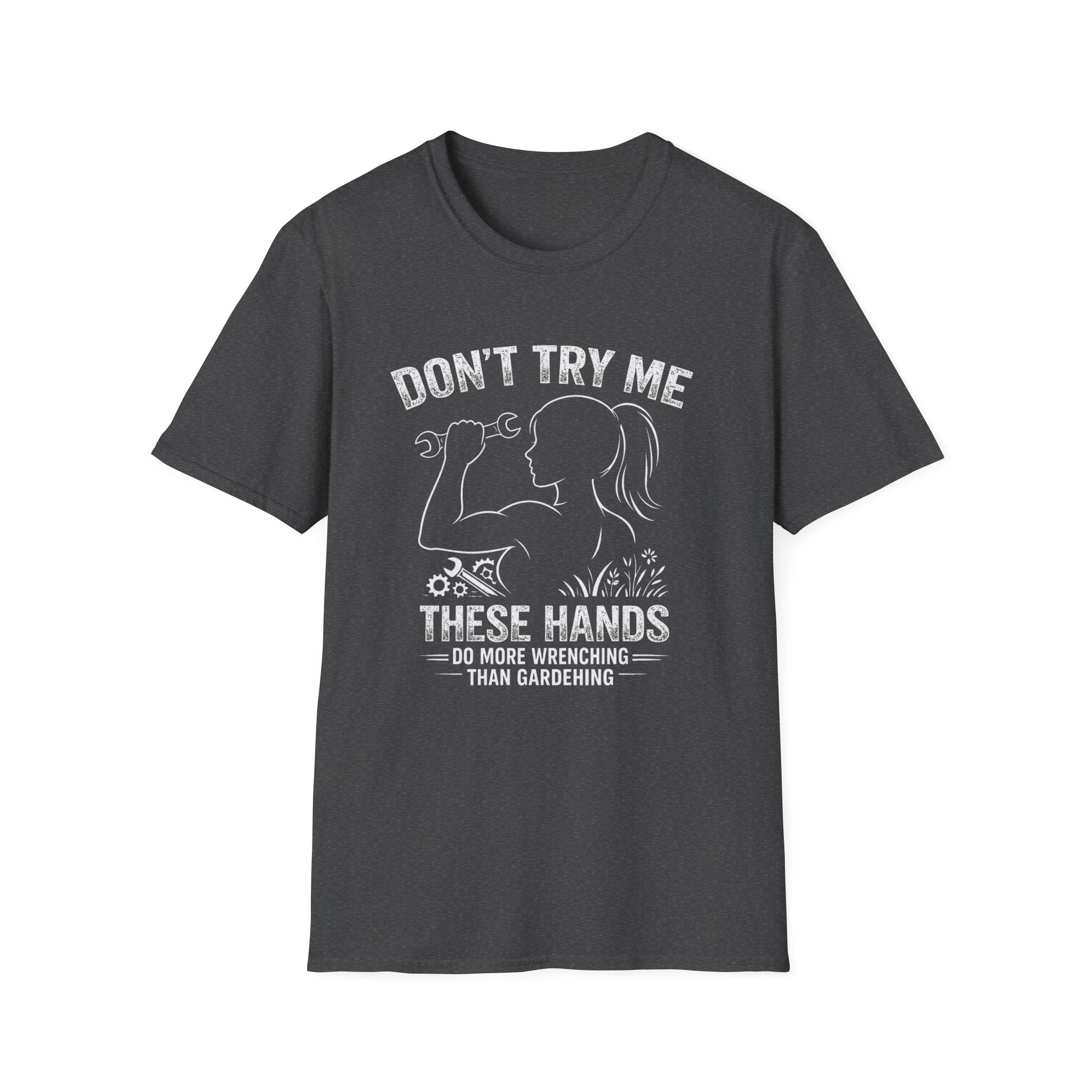 Don't Try me T-Shirt