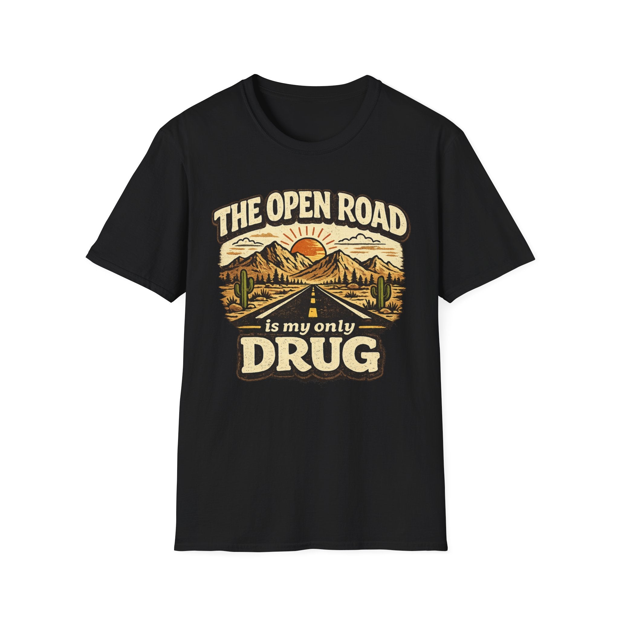 The Open Road is My Only Drug T-Shirt