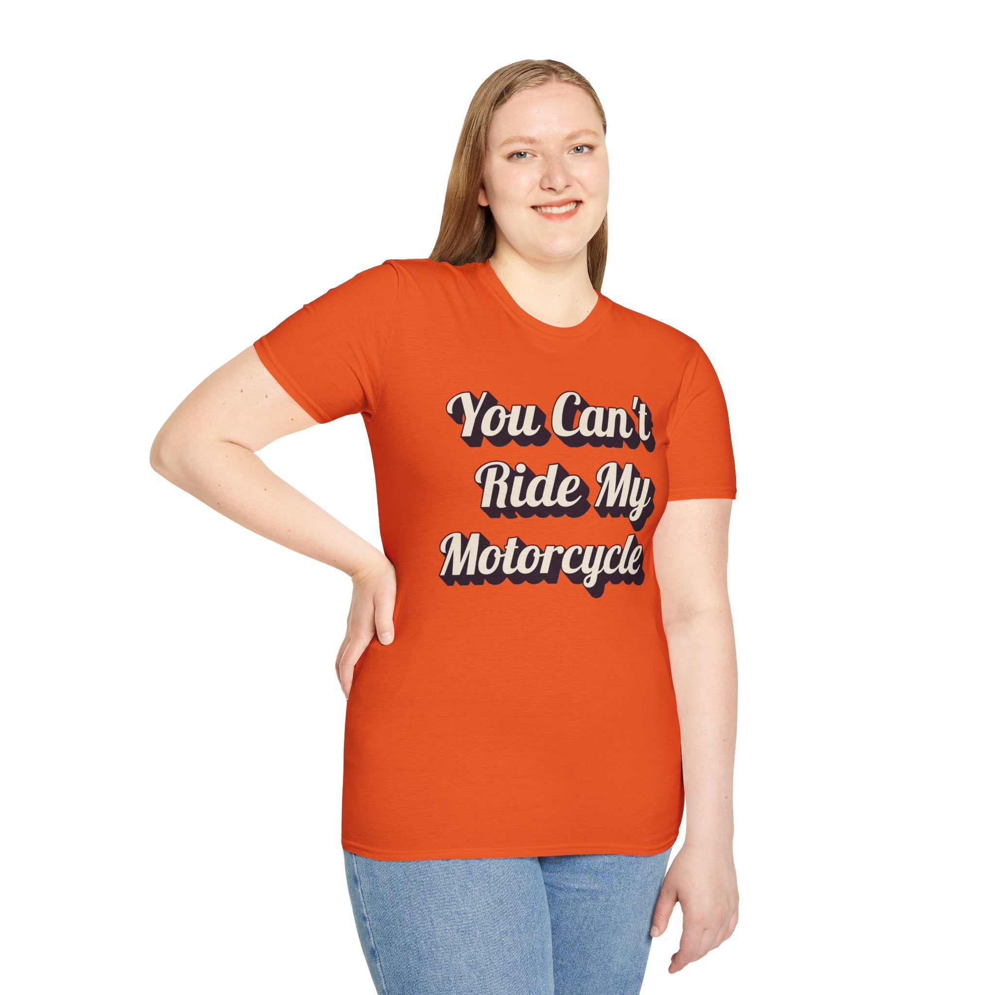 You Can't Ride My MotorcycleT-Shirt