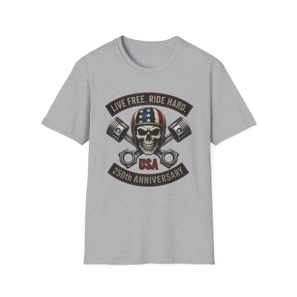 LIVE FREE RIDE HARD - 250TH ANNIVERSARY T-SHIRT