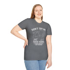 Don't Try me T-Shirt